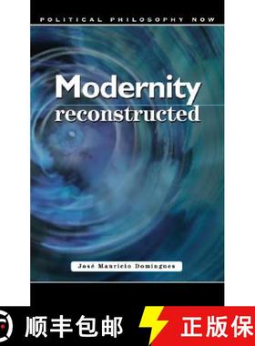 【3-4周达】Modernity Reconstructed: Freedom, Equality, Solidarity, and Responsibility [9780708319376]