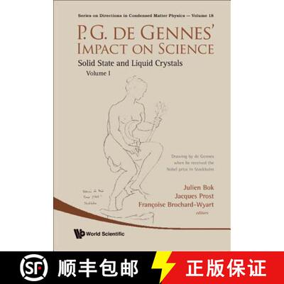 【3-4周达】精装 P.G. de Gennes' Impact on Science - Volume I: Solid State and Liquid Crystals [9789814273800]