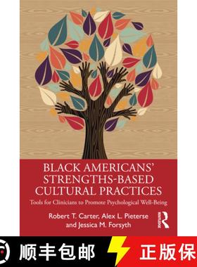 【3-4周达】Black American's Strengths-Based Cultural Practices: Tools for Clinicians to Promote Psych... [9780367348168]