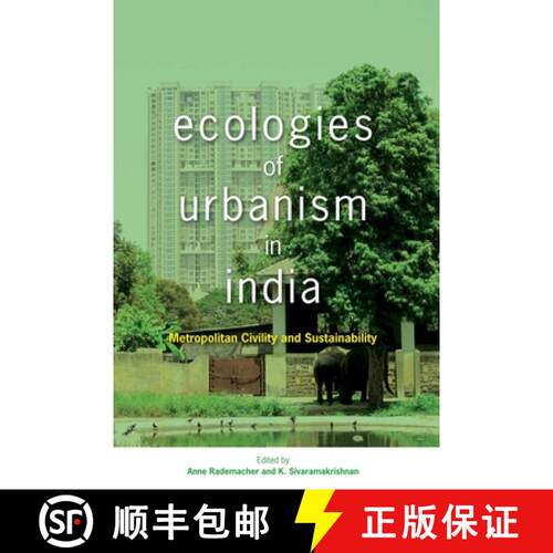【3-4周达】Ecologies of Urbanism in India : Metropolitan Civility and Sustainability [9789888139774]
