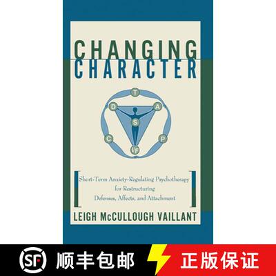 【3-4周达】Changing Character: Short-term Anxiety-regulating Psychotherapy For Restructuring Defenses... [9780465077922]