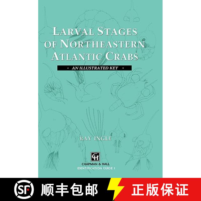【3-4周达】Larval Stages of Northeastern Atlantic Crabs: An Illustrated Key [9780412406003]