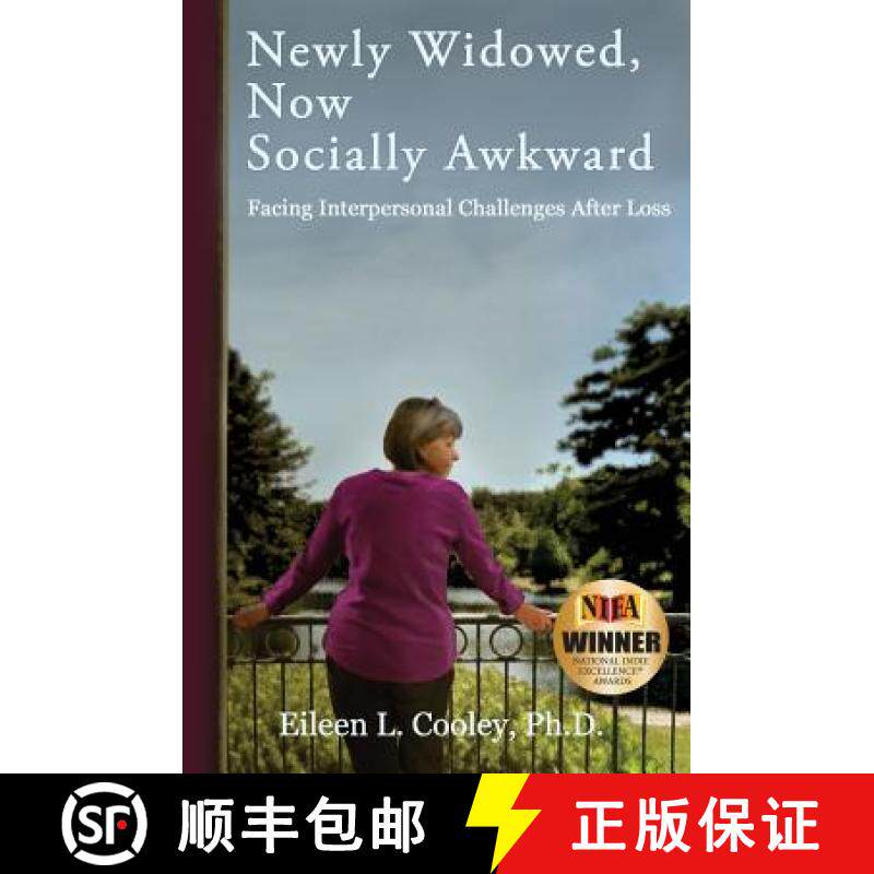 预订 Newly Widowed, Now Socially Awkward: Facing Interpersonal Challenges After Loss [9780998477800]