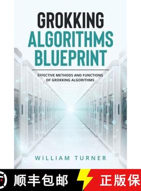 预订 GROKKING  ALGORITHM  BLUEPRINT : Effective Methods and Functions  of Grokking Algorithms [9798868931437]