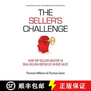 【3-4周达】The Seller's Challenge: How Top Sellers Master 10 Deal Killing Obstacles in B2B Sales [9781948974028]
