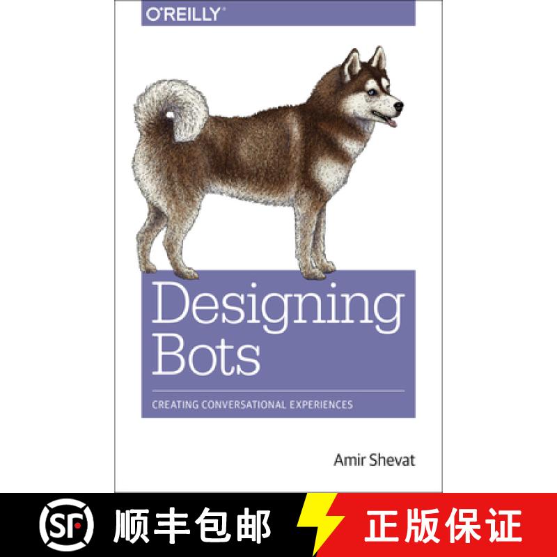【3-4周达】Designing Bots: Creating Conversational Experiences [9781491974827]