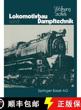 【3-4周达】Lokomotivbau Und Dampftechnik: Versuche Und Resultate Mit Hochdruckdampflokomotiven, Dampf... [9783034858786]