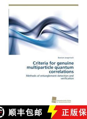 预订 Criteria for genuine multiparticle quantum correlations [9783838131887]