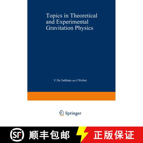 【3-4周达】Topics in Theoretical and Experimental Gravitation Physics [9781468408553]