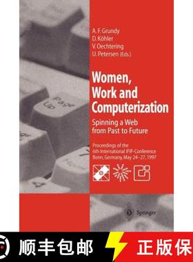 【3-4周达】Women, Work and Computerization: Spinning a Web from Past to Future [9783540626107]