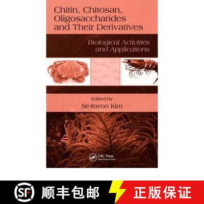 【3-4周达】精装 Chitin, Chitosan, Oligosaccharides and Their Derivatives: Biological Activities and A... [9781439816035]