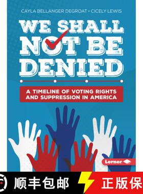 预订 We Shall Not Be Denied: A Timeline of Voting Rights and Suppression in America [9798765629185]