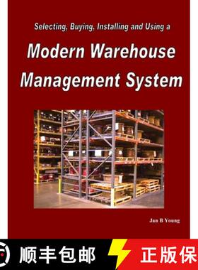 【3-4周达】Selecting, Buying, Installing and Using a Modern Warehouse Management System [9780557059157]