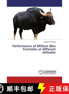 预订 Performance of Mithun (Bos Frontalis) at different altitudes [9786139840663]