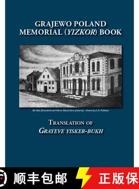 【3-4周达】Grajewo Poland Memorial (Yizkor) Book: Translation of Grayeve Yisker-Bukh [9781939561220]