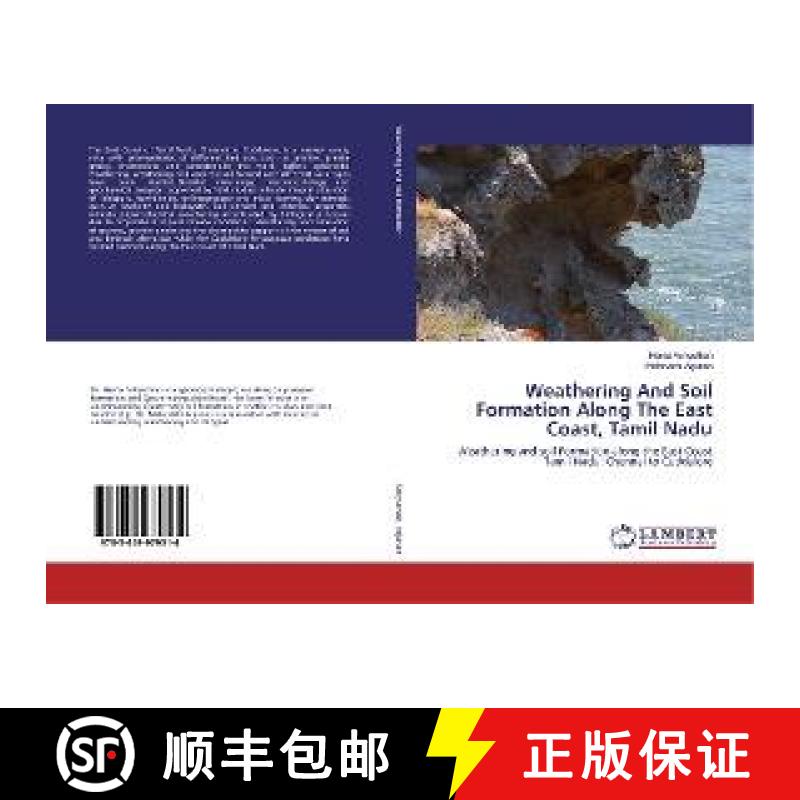 预订 Weathering And Soil Formation Along The East Coast, Tamil Nadu [9783659979514]