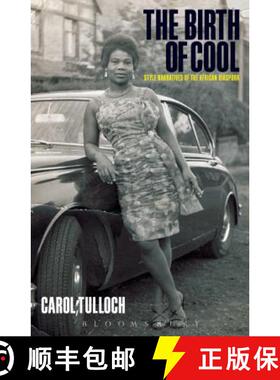 【3-4周达】The Birth of Cool: Style Narratives of the African Diaspora [9781859734650]