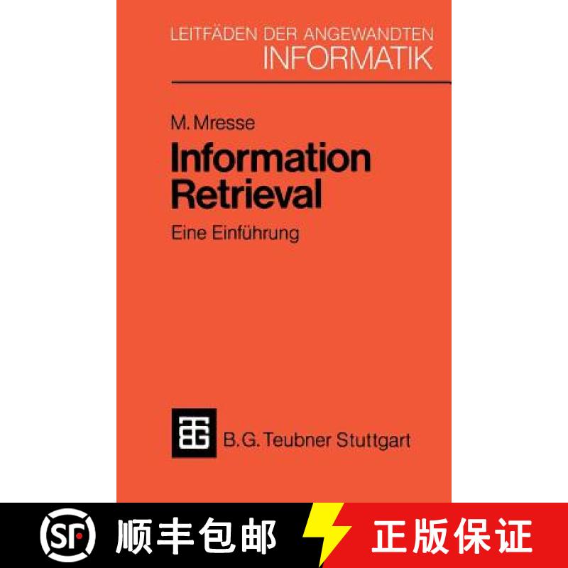 【4周达】Information Retrieval - Eine Einführung : Von der Theorie zur Praxis anhand einer Implement... [9783519024699]