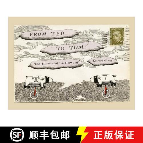 【3-4周达】精装 From Ted to Tom: The Illustrated Envelopes of Edward Gorey [9781681379050]