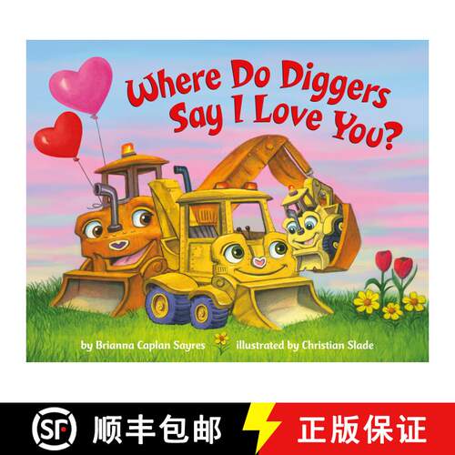 【3-4周达】Where Do Diggers Say I Love You? [9780593372418]
