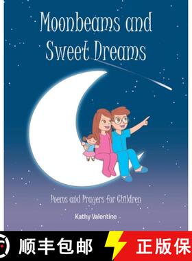 【3-4周达】Moonbeams and Sweet Dreams: Poems and Prayers for Children [9798890434746]