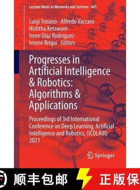 【3-4周达】Progresses in Artificial Intelligence & Robotics: Algorithms & Applications: Proceedings o... [9783030985301]