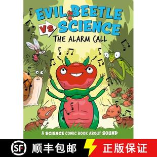 【3-4周达】Evil Beetle Versus Science: The Alarm Call: A Science Comic Book About Sound [9781526325662]
