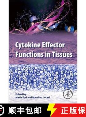 【3-4周达】Cytokine Effector Functions in Tissues [9780128042144]