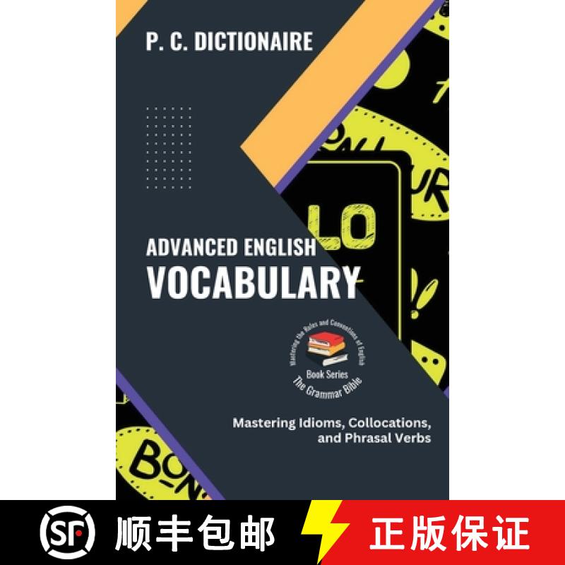 【3-4周达】Advanced English Vocabulary: Mastering Idioms, Collocations, and Phrasal Verbs [9781620022856]