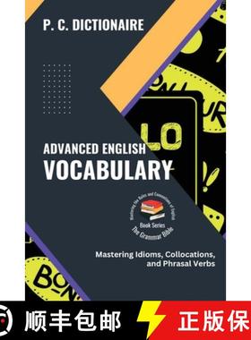 【3-4周达】Advanced English Vocabulary: Mastering Idioms, Collocations, and Phrasal Verbs [9781620022856]