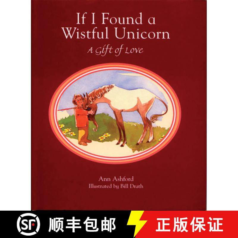 【3-4周达】If I Found a Wistful Unicorn (Gift Edition): A Gift of Love [9781561452712]