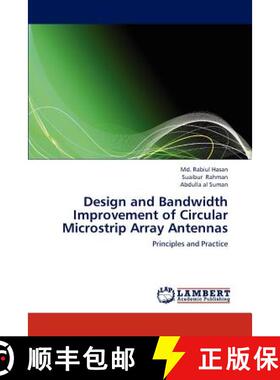 预订 Design and Bandwidth Improvement of Circular Microstrip Array Antennas [9783659310461]