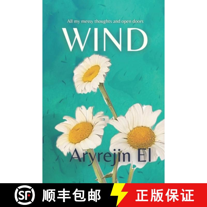 【2-3周达】Wind: All my messy thoughts and open doors [9798988935001]