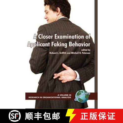 【3-4周达】精装 A Closer Examination of Applicant Faking Behavior (Hc) [9781593115142]