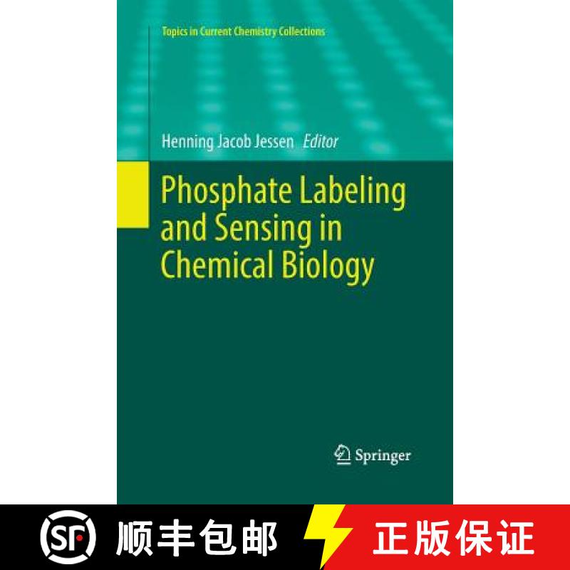 【3-4周达】Phosphate Labeling and Sensing in Chemical Biology [9783319868462]
