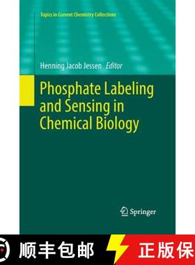 【3-4周达】Phosphate Labeling and Sensing in Chemical Biology [9783319868462]