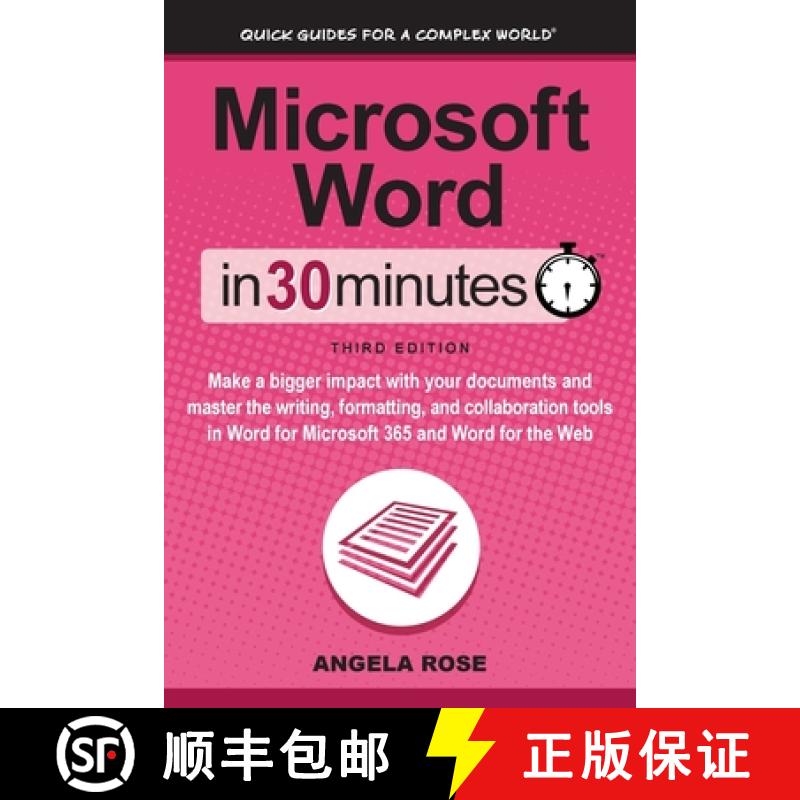 【2-3周达】Microsoft Word In 30 Minutes: Make a bigger impact with your documents and master the writ... [9781641880657]
