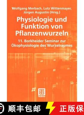 【3-4周达】Physiologie und Funktion von Pflanzenwurzeln: 11. Borkheider Seminar zur Ökophysiologie d... [9783519003373]