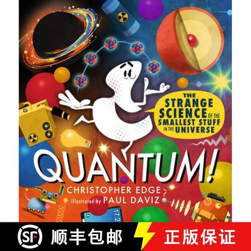 【3-4周达】Quantum!: The Strange Science of the Smallest Stuff in the Universe [9781536237627]