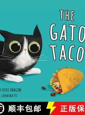 预订 The Gato Taco: A Hilarious, Rhyming, Spanish-Sprinkled Children's Book [9798988487678]