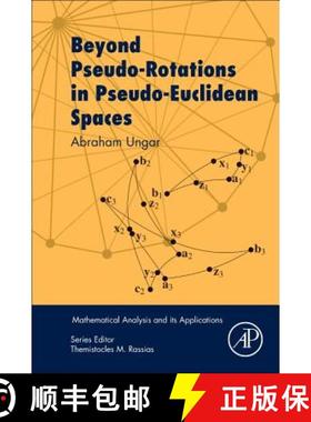 【3-4周达】Beyond Pseudo-Rotations in Pseudo-Euclidean Spaces [9780128117736]