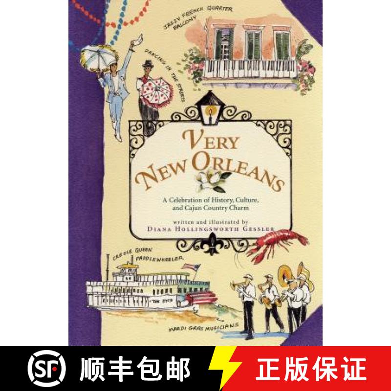 【3-4周达】Very New Orleans: A Celebration of History, Culture, and Cajun Country Charm [9781565124479]