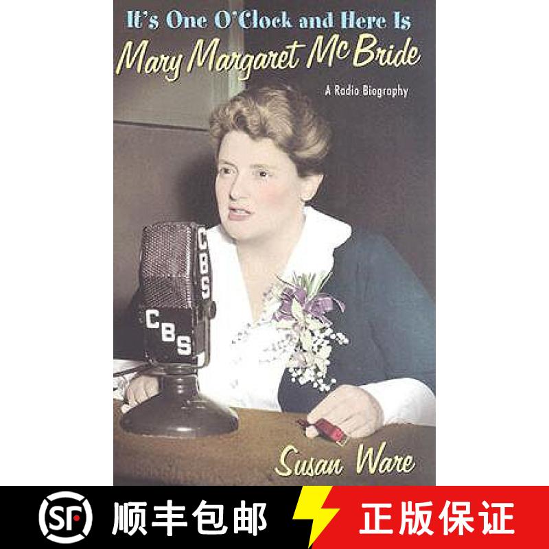 【3-4周达】It's One O'Clock and Here Is Mary Margaret McBride: A Radio Biography [9780814794012]