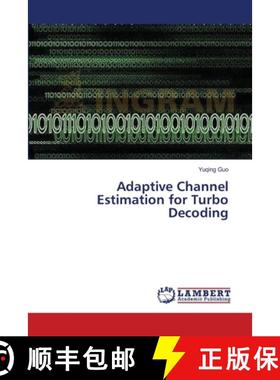 预订 Adaptive Channel Estimation for Turbo Decoding [9783659543425]