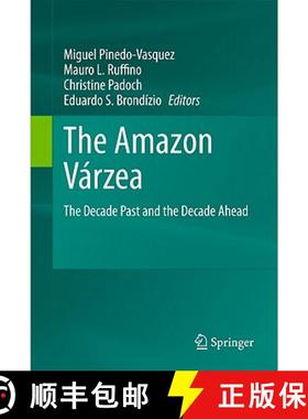 【3-4周达】The Amazon Várzea: The Decade Past and the Decade Ahead [9789400701458]