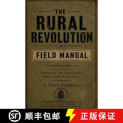 【3-4周达】The Rural Revolution Field Manual: Protocols for Rebuilding Small-Town Economies [9798234137227]