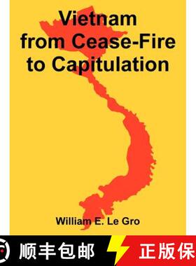 【3-4周达】Vietnam from Cease-Fire to Capitulation [9781410225429]