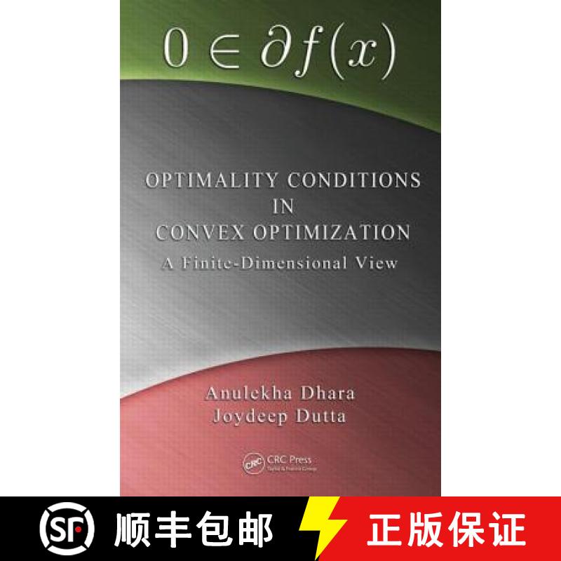 【3-4周达】Optimality Conditions in Convex Optimization: A Finite-Dimensional View [9781439868225]