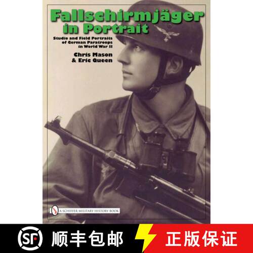 【3-4周达】精装 Fallschirmjager in Portrait: Studio and Field Portraits of German Paratr in World War... [9780764331374]
