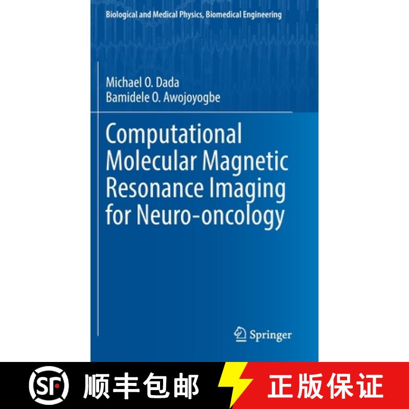 【3-4周达】Computational Molecular Magnetic Resonance Imaging for Neuro-oncology [9783030767273]